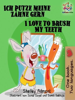 cover image of Ich putze meine Zähne gern-I Love to Brush My Teeth